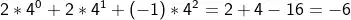 2 * 4^0 + 2 * 4^1 + (-1) * 4^2 = 2 + 4 - 16 = -6