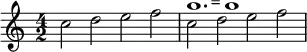 {
\time 4/2
c''2 d'' e'' f'' |
c''^\markup {
\note {1.} #1
=
\note {1} #1
} d'' e'' f''
}
