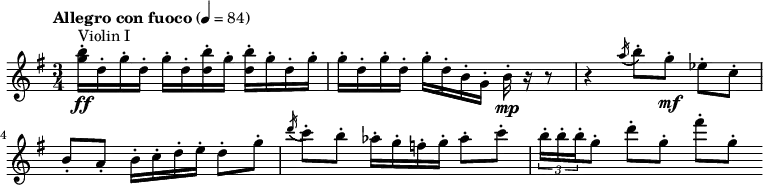 
\relative g'' {
    \clef "treble" \time 3/4 \key g \major | % 1
    \set Staff.midiInstrument = "violin"
    \tempo "Allegro con fuoco" 4=84 \stemDown <g b>16 ^. [ _\ff ^
    "Violin I" \stemDown d16 ^. \stemDown g16 ^. \stemDown d16 ^. ]
    \stemDown g16 ^. [ \stemDown d16 ^. \stemDown <d b'>16 ^. \stemDown
    g16 ^. ] \stemDown <d b'>16 ^. [ \stemDown g16 ^. \stemDown d16 ^.
    \stemDown g16 ^. ] | % 2
    \stemDown g16 ^. [ \stemDown d16 ^. \stemDown g16 ^. \stemDown d16
    ^. ] \stemDown g16 ^. [ \stemDown d16 ^. \stemDown b16 ^. \stemDown
    g16 ^. ] \stemDown b16 ^. _\mp r16 r8 | % 3
    r4 \acciaccatura { \stemUp a'16 ( } \stemDown b8 ) ^. [ \stemDown g8
    ^. ] _\mf \stemDown es8 ^. [ \stemDown c8 ^. ] \break | % 4
    \stemUp b8 _. [ \stemUp a8 _. ] \stemDown b16 ^. [ \stemDown c16 ^.
    \stemDown d16 ^. \stemDown e16 ^. ] \stemDown d8 ^. [ \stemDown g8
    ^. ] | % 5
    \acciaccatura { \stemUp d'16 ( } \stemDown c8 ) ^. [ \stemDown b8 ^.
    ] \stemDown as16 ^. [ \stemDown g16 ^. \stemDown f16 ^. \stemDown g16
    ^. ] \stemDown as8 ^. [ \stemDown c8 ^. ] | % 6
    \times 2/3  {
        \stemDown b16 ^. [ \stemDown b16 ^. \stemDown b16 ^. }
    \stemDown g8 ^. ] \stemDown d'8 ^. [ \stemDown g,8 ^. ] \stemDown
    fis'8 ^. [ \stemDown g,8 ^. ] \bar ""
    }

