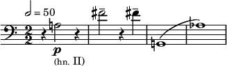 
\relative c' {
  \clef bass \override Staff.TimeSignature.style = #'numbered \time 2/2
  \set Score.tempoNote = ##t \tempo 2 = 50 \accidentalStyle dodecaphonic
  \set Staff.midiInstrument = "French horn"
  r4 a2_\markup { \tiny (hn. II) }\p r4 | fis'2-- r4 fis4-- | g,,1( | aes'1) |
}
