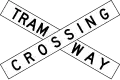 (R6-26) Tramway Crossing (used in Adelaide and Melbourne)