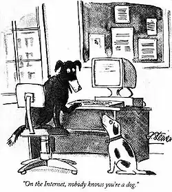 Cartoon of two dogs sitting around a large, old-school computer. A black dog is sitting on the desk chair and speaking to a smaller white dog with big dark patches, staring up from the floor. The caption reads: "On the Internet, nobody knows you're a dog."