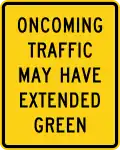 W25-2 Oncoming traffic may have extended green