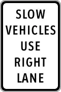 Slow vehicles use right lane