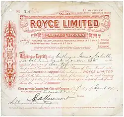 Stock certificate of the Royce Limited for 25 Preference Shares of £1 each, issued 7 April 1910, signed in original by Ernest Alexander Claremont as President. The company was incorporated on 4 June 1894 by Sir Frederick Henry Royce under the name of F. H. Royce and Co, Limited. On 17 October 1899 the company was reorganized as Royce, Limited.