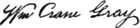 William Crane Gray's signature