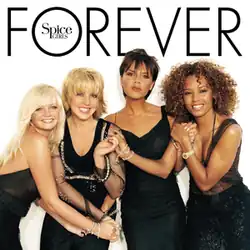 An image of four women – Emma Bunton, Melanie C, Victoria Beckham and Melanie B holding hands and wearing black clothes, over a white background. The text "Forever" is displayed on the upper side of the image. The words "Spice Girls" are located inside the letter O of the text "Forever".