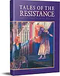 Tales of the Resistance Classic Edition
