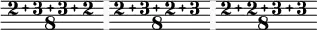  << \relative { \omit Staff.Clef \override Staff.BarLine.color = #(rgb-color 0.972 0.976 0.98) \override Staff.BarLine.hair-thickness = #8 \compoundMeter #'((2 3 3 2 8)) \set Timing.measureLength = #(ly:make-moment 1/8) s8 \compoundMeter #'((2 3 2 3 8)) \set Timing.measureLength = #(ly:make-moment 1/8) s8 \compoundMeter #'((2 2 3 3 8)) \set Timing.measureLength = #(ly:make-moment 1/8) s8 \bar "" } >> 