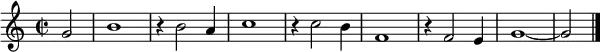 { \key c \major
\time 2/2 \partial 2
g'2 | b'1 | r4 b'2 a'4 | c''1 r4 c''2 b'4 f'1 r4 f'2 e'4 g'1~g'2\bar "|." }