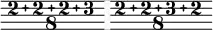 << \relative { \omit Staff.Clef \override Staff.BarLine.color = #(rgb-color 0.972 0.976 0.98) \override Staff.BarLine.hair-thickness = #8 \compoundMeter #'((2 2 2 3 8)) \set Timing.measureLength = #(ly:make-moment 1/8) s8 \compoundMeter #'((2 2 3 2 8)) \set Timing.measureLength = #(ly:make-moment 1/8) s8 \bar "" } >> 