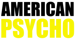 American Psycho