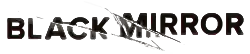 Black Mirror