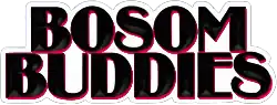 Bosom Buddies