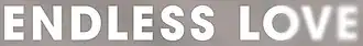 Endless Love