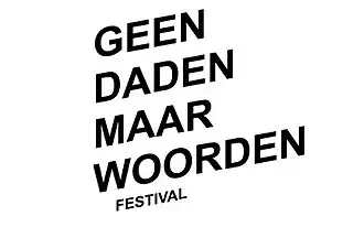 Geen Daden Maar Woorden Festival