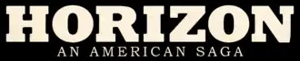 Horizon: An American Saga