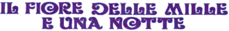 Il fiore delle Mille e una notte