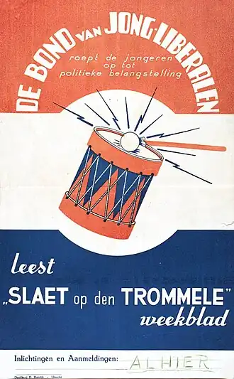 Affiche: 'De Bond van Jong-Liberalen - roept de jongeren op tot politieke belangstelling - Leest 'Slaet op den Trommele' weekblad'