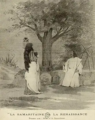 La Samaritaine, Évangile en trois tableaux, en vers, Edmond Rostand, 1897