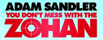 You Don't Mess with the Zohan