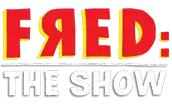 Fred: The Show