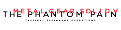Metal Gear Solid V: The Phantom Pain