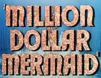 Openingstitels van Million Dollar Mermaid