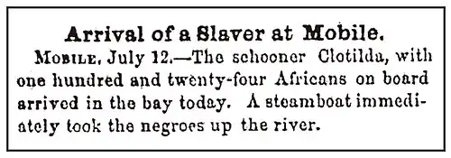 Clotilda, aankomst (Montgomery Weekly Post, 18 juli 1860)