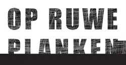 Het logo van Op Ruwe Planken