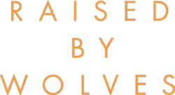 Raised by Wolves
