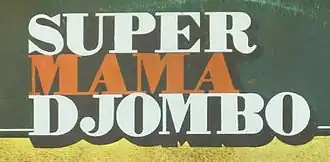 Super Mama Djombo