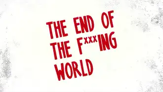 The End of the F***ing World