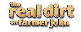 The Real Dirt on Farmer John