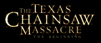 The Texas Chainsaw Massacre: The Beginning