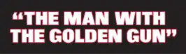 The Man with the Golden Gun