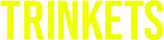 Trinkets