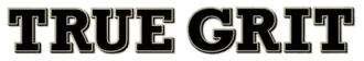 True Grit