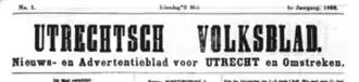 De kop van de eerste uitgave van het Utrechtsch Volksblad op dinsdag 2 mei 1893