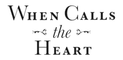 When Calls the Heart