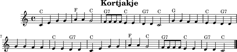 
X:1
T:Kortjakje
N:Het meisje met 'het korte jakje' dat altijd in bed ligt...
H:Trad.
M:4/4
L:1/8
K:C
"C"C2 E2 G2 G2 | "F"A2 A2 "C"G4     | "G7"FF FF "C"E2 E2 | "G7"D2 D2 "C"C4    |
"G"G2 G2 F2 F2 | "C"E2 E2 "G7"D2 D2 | G2 G2 F2 F2        | "C"E2 E2 "G7"D2 D2 |
"C"C2 E2 G2 G2 | "F"A2 A2 "C"G4     | "G7"FF FF "C"E2 E2 | "G7"D2 D2 "C"C4    |]
